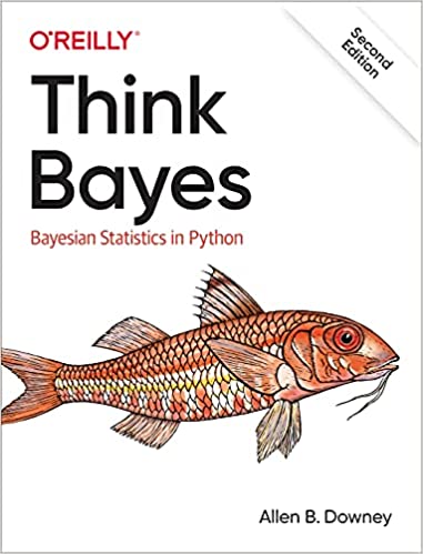 Think Bayes: Bayesian Statistics in Python on python.engineering